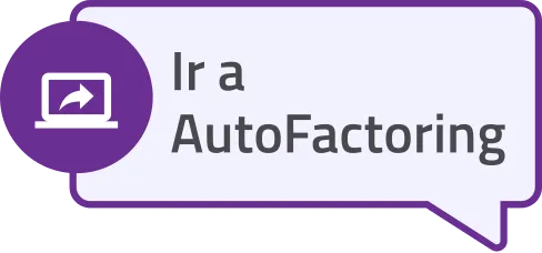 Botón para acceder a AutoFactoring, la herramienta de Autogestión del proceso de factoring